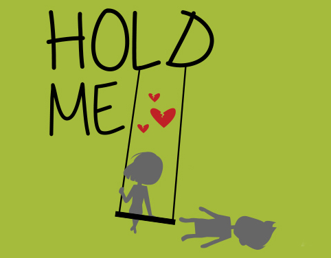 Hold Me!
