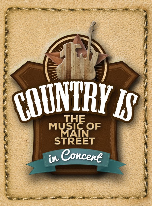 Country Is: The Music of Main Street in Concert
